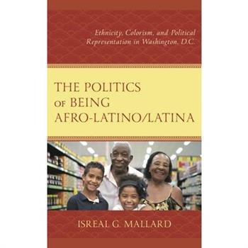 The Politics of Being Afro-Latino/Latina