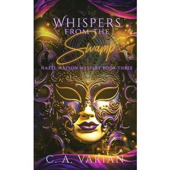 Whispers from the Swamp