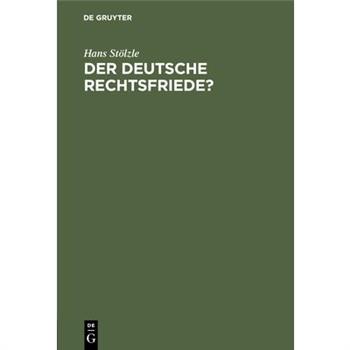 Der deutsche Rechtsfriede?