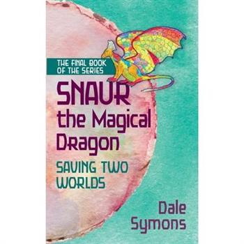 Snaur The Magical Dragon - Saving Two Worlds