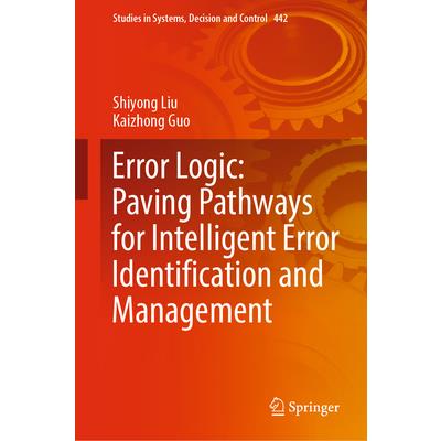 Error Logic: Paving Pathways for Intelligent Error Identification and Management