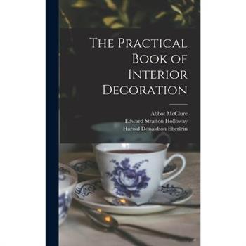 The Practical Book of Interior Decoration