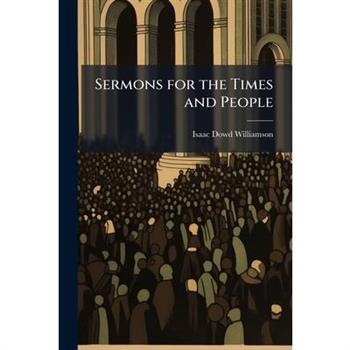 Sermons for the Times and People