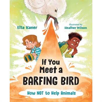If You Meet a Barfing Bird