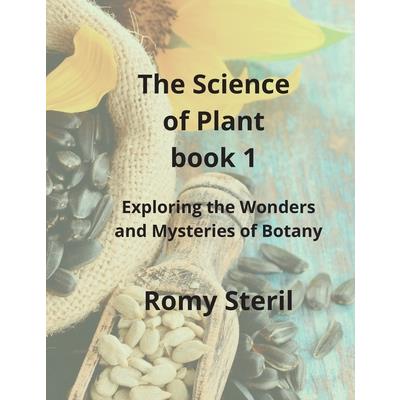 The Science of Plants The BIBLE BOOK 1