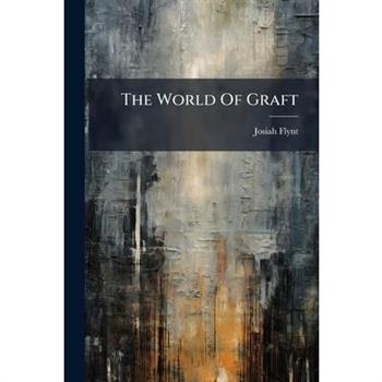 The World Of Graft