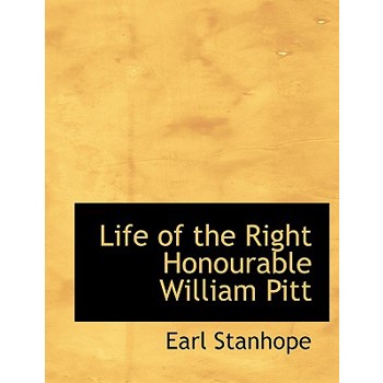 Life of the Right Honourable William Pitt