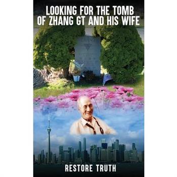Looking for the Tomb of Zhang GT and His Wife