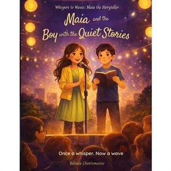 Maia and the Boy with the Quiet Stories