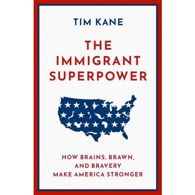 The Immigrant Superpower