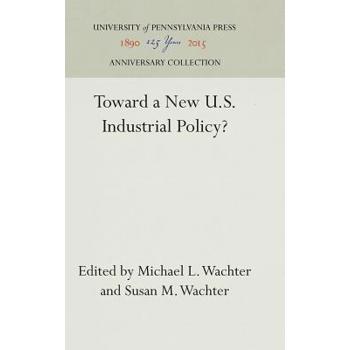 Toward a New U.S. Industrial Policy?