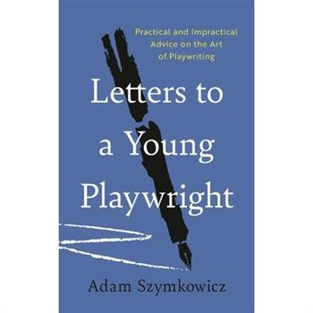 Letters to a Young Playwright