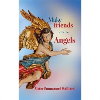 Make friends with the Angels