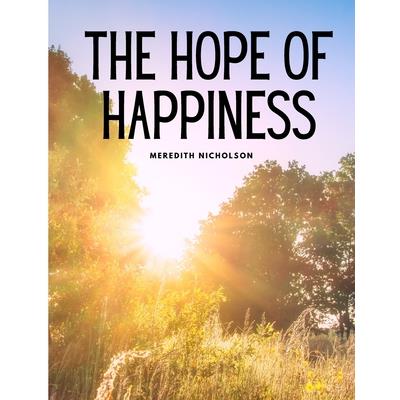 The hope of happiness