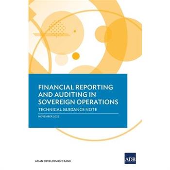Financial Reporting and Auditing in Sovereign Operations