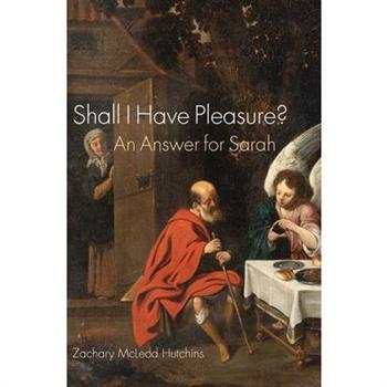 Shall I Have Pleasure?