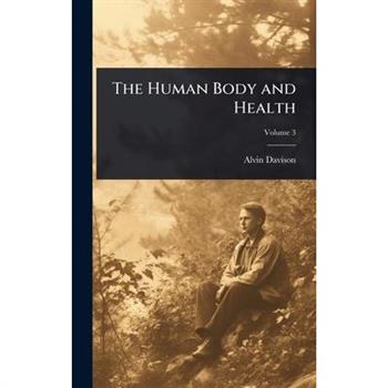 The Human Body and Health