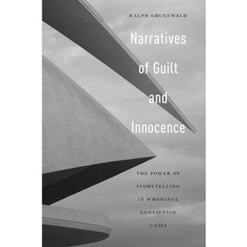 Narratives of Guilt and Innocence