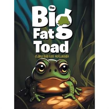The Big Fat Toad