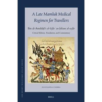 A Late Mamluk Medical Regimen for Travellers