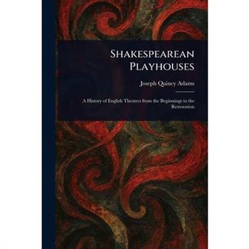 Shakespearean Playhouses