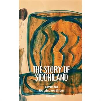 The story of Siddhiland