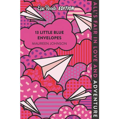 13 Little Blue Envelopes Epic Reads Edition