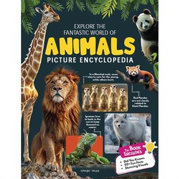 Explore Fantastic World of Animals Picture Encyclopedia