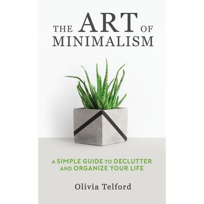 The Art of Minimalism