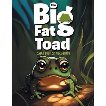 The Big Fat Toad