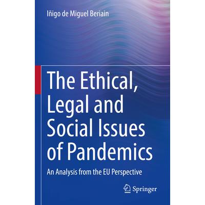 The Ethical, Legal and Social Issues of Pandemics