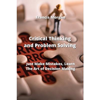 Critical Thinking and Problem Solving