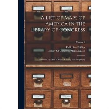 A List of Maps of America in the Library of Congress