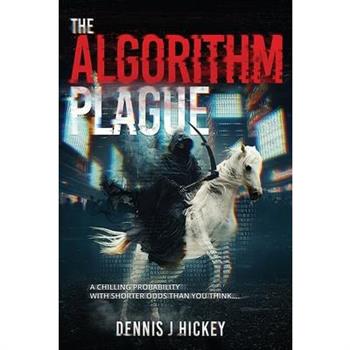 The Algorithm Plague