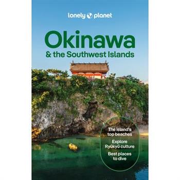 Lonely Planet Okinawa & the Southwest Islands