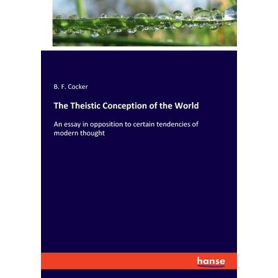 The Theistic Conception of the World