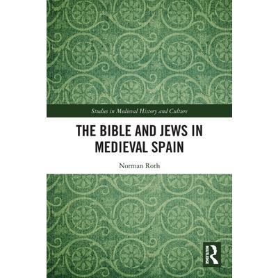 The Bible and Jews in Medieval Spain