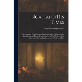 Noah and His Times