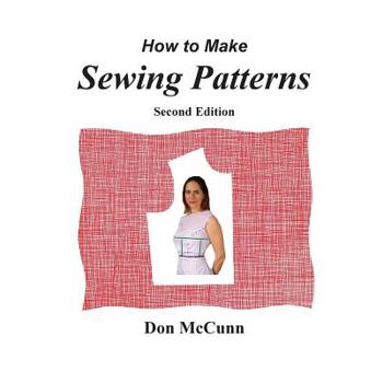 How to Make Sewing Patterns, second edition