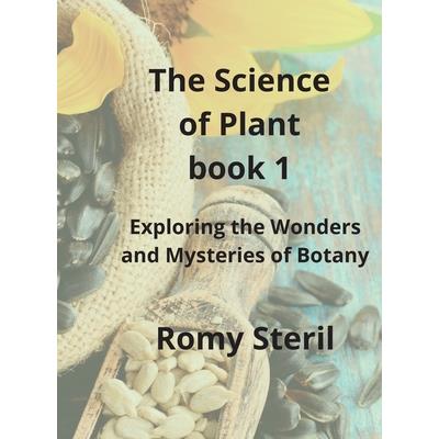The Science of Plants The BIBLE BOOK 1