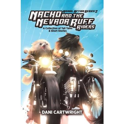 Nacho and the Nevada Ruff Riders