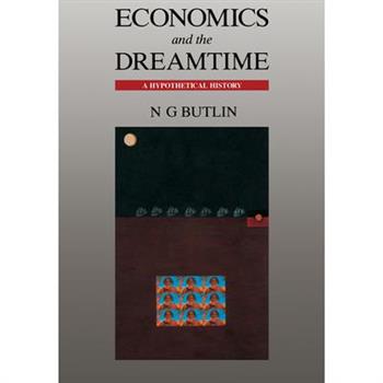 Economics and the Dreamtime