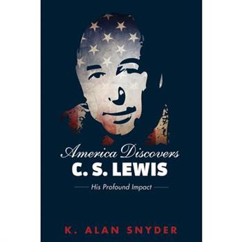 America Discovers C. S. Lewis