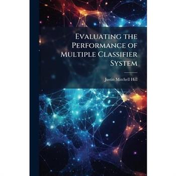 Evaluating the Performance of Multiple Classifier System