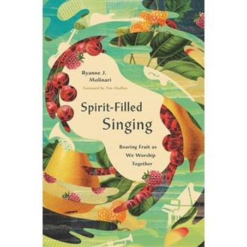 Spirit-Filled Singing