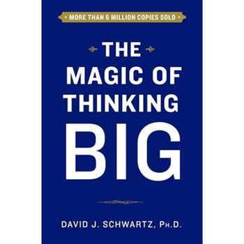 The Magic of Thinking Big