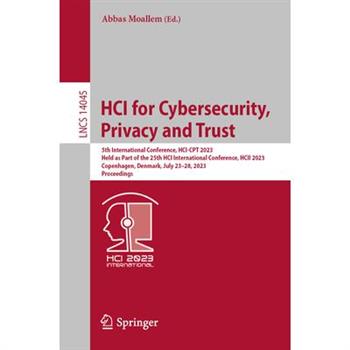 Hci for Cybersecurity, Privacy and Trust