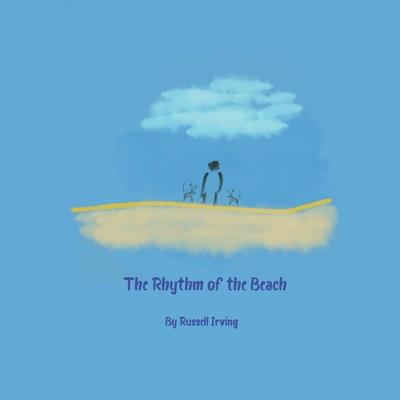 The Rhythm of the Beach