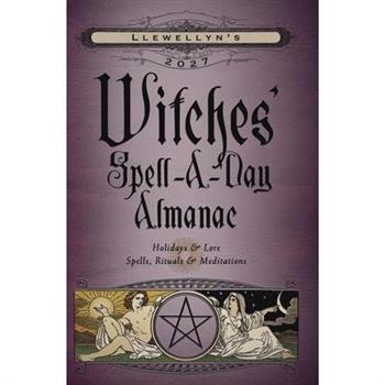 Llewellyn's 2027 Witches' Spell-A-Day Almanac