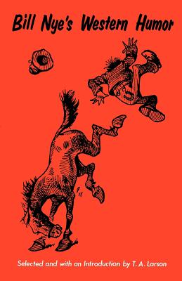 Bill Nye’s Western Humor